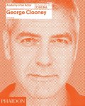 Smith, Jeremy - George Clooney Anatomy of an Actor