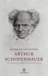 Rüdiger Safranski - Arthur Schopenhauer
