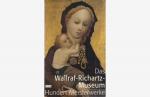 Rainer Budde, Roland Krischel - Das Wallraf-Richartz-Museum: Hundert Meisterwerke von Simone Martini bis Edvard Munch