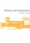 Stephen Castles - Ethnicity and Globalization