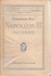 BAC, FERDINAND - Napoléon III  inconnu