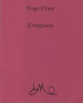 Hugo Claus - Evergreens Omdat o.a. Twintig hommages met nota’s daarbij