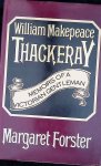 Forster, Margaret - William Makepeace Thackeray: Memoirs of a Victorian gentleman