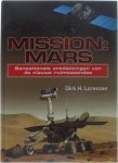 Dirk H. Lorenzen - Mission: Mars - Sensationele ontdekkingen van de nieuwe ruimtesondes