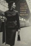 Gabriele Tergit - De eerste trein naar Berlijn