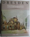 Hochschule für bildende Künste Dresden (Hg.) - Dresden. Von der königlichen Kunstakademie zur Hochschule für Bildende Künste (1764-1989).