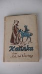 Väring, Astrid. geaut. vert. uit het Zweedsch van A. Hingst. - Katinka