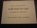 Handel; J. F. - Zwolf Stucke fur Orgel (Herausgegeben von Arthur Piechler)
