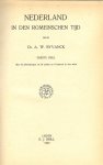 Byvanck, Dr. A.W. Met 47 afbeeldingen op 24 platen en 8 kaarten in den tekst - Nederland in den Romeinschen Tijd deel I