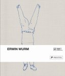  - Erwin Wurm – Bei Mutti