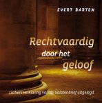 Evert Barten - Barten, Evert-Rechtvaardig door het geloof (nieuw)
