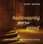 Barten, Evert - Barten, Evert-Rechtvaardig door het geloof (nieuw)