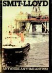 Smit-Lloyd - Brochure Smit-Lloyd Anywhere Anytime, Anyway