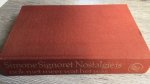 Simone Signoret - Nostalgie is ook niet meer wat het was Simone Signoret - Nostalgie is ook niet meer wat het was