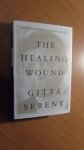 Sereny, Gitta - The Healing Wound. Experiences & Reflections, Germany, 1938-2001