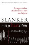 O'Hare , Dr. David . & Drs. Kees L. Blase .  ( Voorwoord: Dr. David Servan-Schreiber . ) [ isbn 9789021546438 ] is a 3024 - Slanker met je Hartritme . ( In negen weken afvallen met je hart als dirigent. ) Negen van de tien gevallen van overgewicht worden veroorzaakt door negatieve emoties en stress. Wie zijn hartritme positief weet te beïnvloeden, kan stress en emoties  -