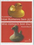 diverse - Musea Via Romanan - Hoe Romeins ben jij? Wie römisch bist Du? Routeboekje