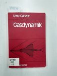 Ganzer, Uwe: - Gasdynamik (German Edition)