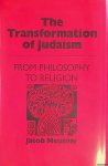 Neusner, Jacob - Transformation of Judaism; From Philosophy to Religion
