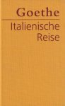 Goethe, Johann Wolfgang von - Italienische Reise