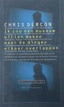 Chris Dercon - Ik Zou Een Museum Willen Maken Waar De Dingen elkaar overlappen