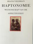 Veldman, F. - Haptonomie / wetenschap van de affectiviteit