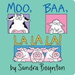 Boynton, Sandra - Moo, Baa, La La La!: Oversized Lap Board Book