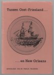 Reussien, J. G. J. - Tussen Oost-Friesland... en new Orleans : genealogie van de familie Reussien