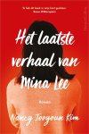 Nancy Jooyoun Kim - Het laatste verhaal van Mina Lee