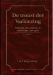 Vroegindeweij, Ds. L. - De troost der verkiezing  (deel 2)