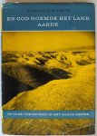 Feltt H, vert. Houwaard C - En God noemde het land Aarde Op oude voetsporen in het nabije Oosten