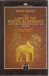 VINCENT, Frank - The Land of the White Elephant. Sights and scenes in South-East Asia 1871-1872. With an introduction by William L. Bradley.