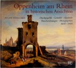 Julian Hanschke - Oppenheim am rhein in historischen Ansichten