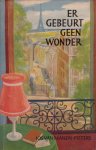 Manen-Pieters, Jos van - Er gebeurt geen wonder