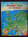  - Grote Europa atlas voor kinderen / druk 1