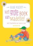 Guus Kuijer, G. Kuijer - Het grote boek van Madelief