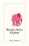 Martin Suter, Suter, Martin - Elefant