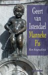 G. Van Istendael - Manneke Pis een biografietje