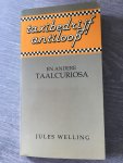 Welling - Taxibedryf antiloop e.a. taalcuriosa / druk 1