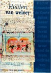 Wim van Anrooij - Helden van weleer De Negen Besten in de Nederlanden (1300-1700)