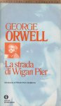 Orwell, George - La strada di Wigar Pier Orwell, George - La strada di Wigar Pier