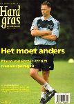 Diverse auteurs - Hard Gras nr. 032, voetbaltijdschrift voor lezers, september 2002, Het moet anders "Marco van Basten schrijft nieuw spelregels", 119 pag. softcover, gave staat