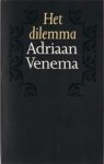 Venema, Adriaan - Dilemma / druk 1