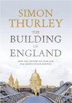 Simon Thurley - Building Of England