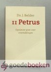 Belder, Ds. J. - 2 Petrus --- Opnieuw post voor vreemdelingen