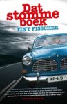 Tiny Fisscher - Dat stomme boek