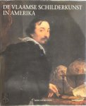 Guy C. Bauman, Walter A. Liedtke, Hans Vlieghe, Hans Devisscher - De Vlaamse schilderkunst in Amerika