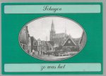 Hulshof, Henk, Timmer, Fred - Schagen, zo was het