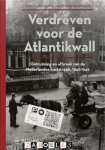 Geert-Jan Mellink, Peter Staal, Steven van Schuppen - Verdreven voor de Atlantikwall. Ontruiming en afbraak van de Nederlandse kuststreek, 1942 - 1945