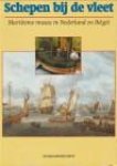 PRUD'HOMME VAN REINE (eindredactie) en anderen - Schepen bij de vleet. Maritieme musea in Nederland en België